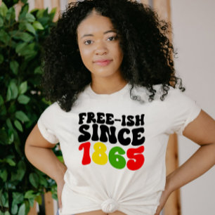 T-shirt Retro Free-Ish Depuis 1865 Junetdix