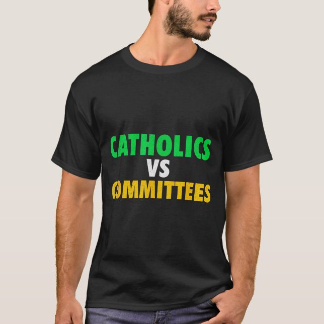T-shirt Retro Funny Trendy Sarcastic Saying Catholics Vs C (Devant)