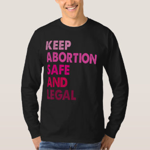 T-shirt Rétro Garder L'Avortement Sûr Et L'Avortement Léga
