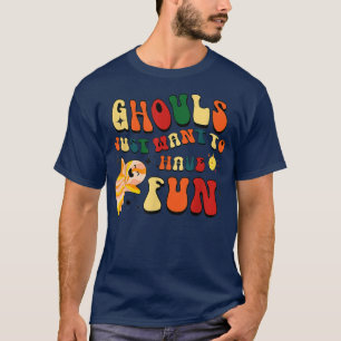 T-shirt Retro Ghouls veut juste s'amuser Halloween Boo G