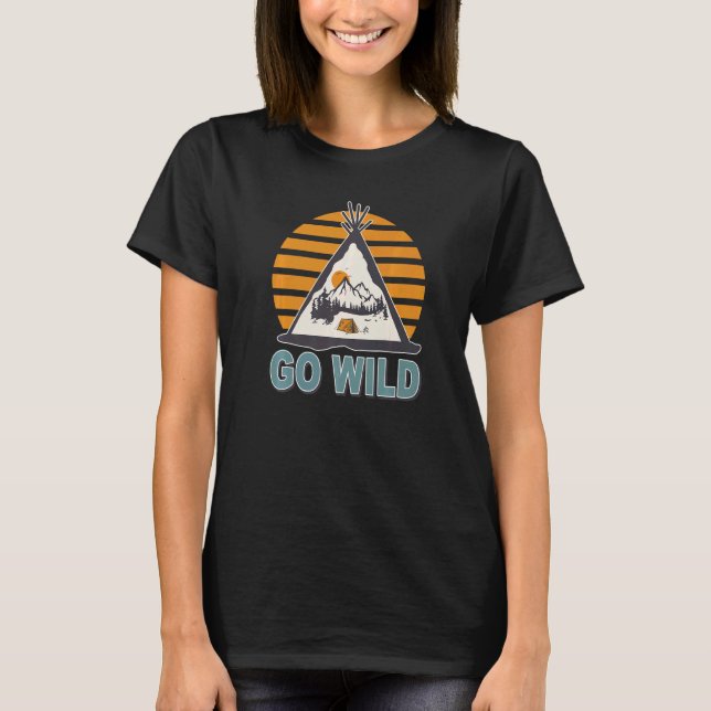 T-shirt Retro Go Wild Adventure Camping Tente Camping Vie (Devant)