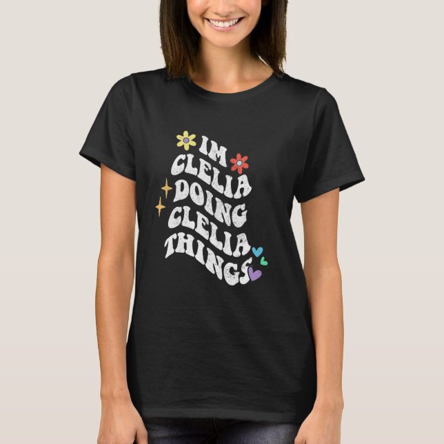 T-shirt Retro Groovy Im Clelia Doing Clelia Things Funny M (Devant)