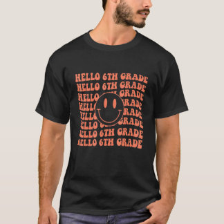 T-shirt Retro Happy Face Hello Sixth Grade Smile Team Teac