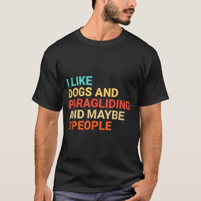 T-shirt Retro I Like Dogs And Paragliding Lover Funny Para (Devant)
