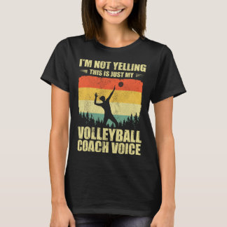 T-shirt Retro I m Not Yelling This Is Just My Volleyball C