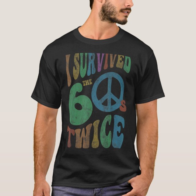 T-shirt Rétro I SURVIVED My SIXTIES TWICE 70th Birthday (Devant)