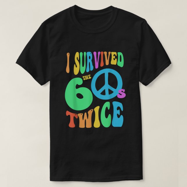 T-shirt Rétro I SURVIVED My SIXTIES TWICE 70th Birthday (Design devant)