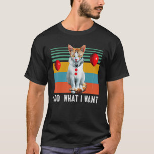 T-shirt Rétro Je Fais Ce Que Je Veux   Chat Chaton