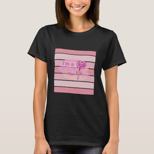 T-shirt Retro Je suis un Sucker pour vous (Devant)