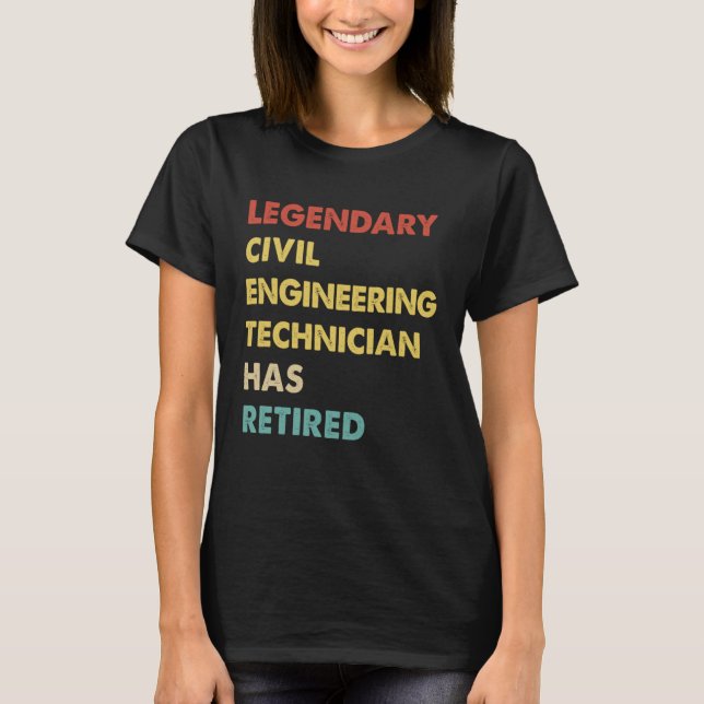 T-shirt Retro Legendary Civil Engineering Technician Has R (Devant)