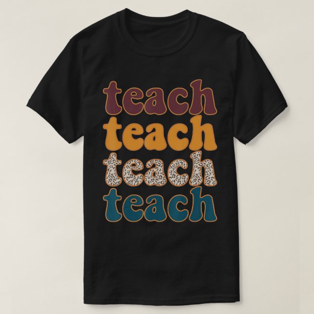 T-shirt Retro Leopard Teach For Teacher Elementary School  (Design devant)