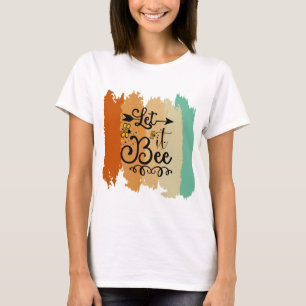 T-shirt Retro Let it Bee
