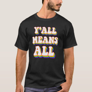 T-shirt Retro LGBT Y all Rainbow Lesbian Gay Ally Priez-mo