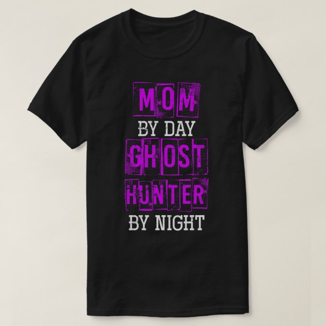 T-shirt Retro Maman By Day Ghost Hunter By Night Halloween (Design devant)