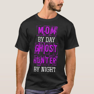 T-shirt Retro Maman By Day Ghost Hunter By Night Halloween