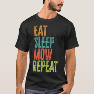 T-shirt Retro Manger Sleep MOW Répéter pelouse Mower Jardi