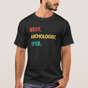 T-shirt Rétro Meilleur archéologue jamais