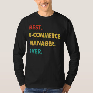 T-shirt Rétro Meilleur E Commerce Manager jamais