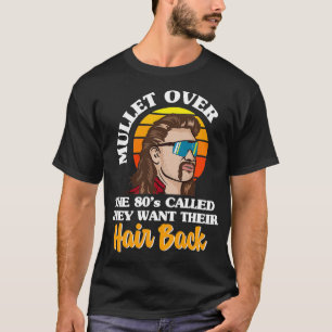 T-shirt Retro Mullet Mode 80s Big Hair Theme Party 80s