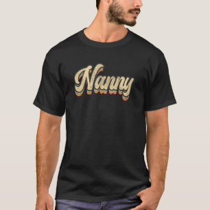 T-shirt Retro Nanny Maman Vie Fête des Mères Texte Vintage