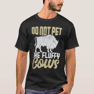 T-shirt Rétro Ne Caressez Pas Les Vaches Douces Bison Anti