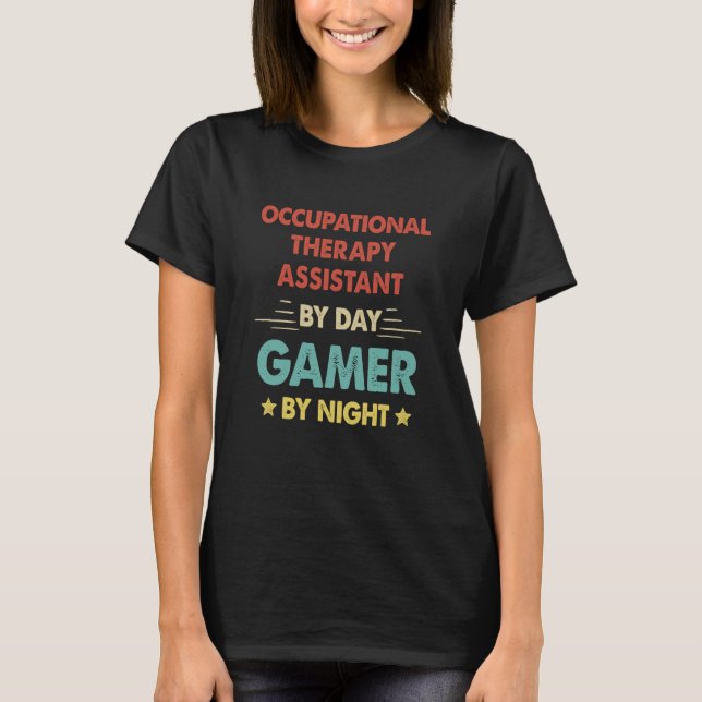 T-shirt Retro Occupational Therapy Assistant By Day Gamer  (Devant)
