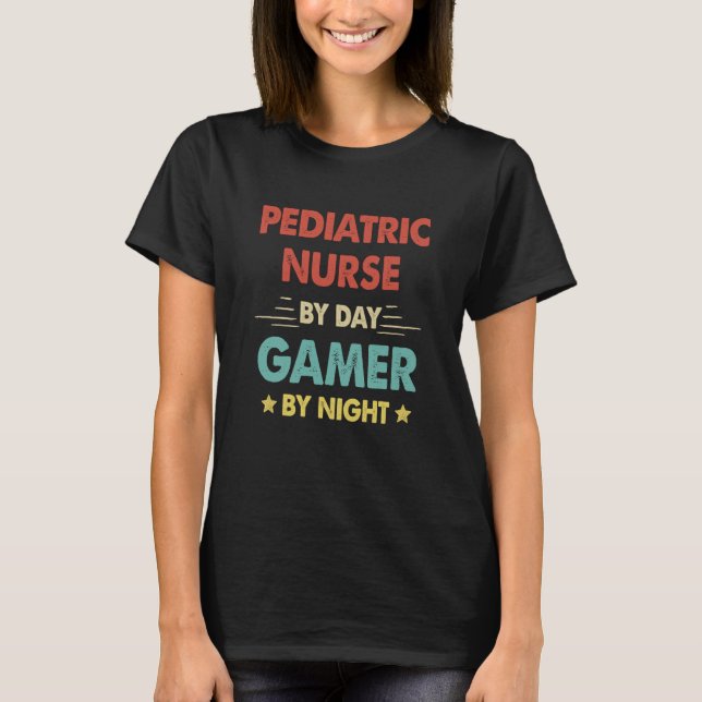 T-shirt Retro Pediatric Nurse By Day Gamer By Night (Devant)