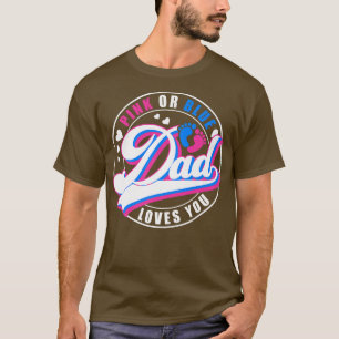 T-shirt Retro Pink Or Blue Dad Loves You Baby Gender Revea