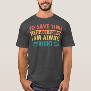 T-shirt Rétro Pour Gagner Du Temps Supposons Que Je Suis T