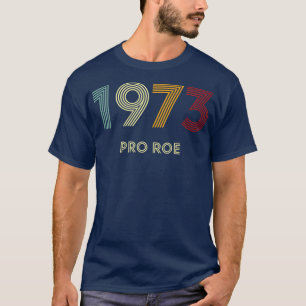 T-shirt Retro Pro Roe 1973