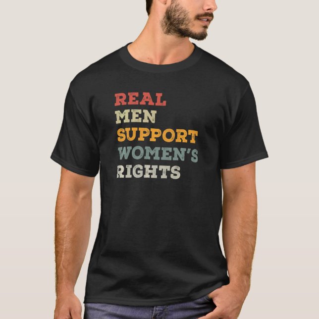 T-shirt Retro Real Men soutient les droits des femmes Vint (Devant)