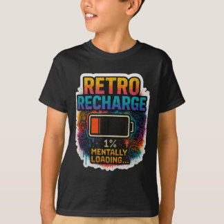 T-shirt “retro Recharge – Mentally Loading…” 