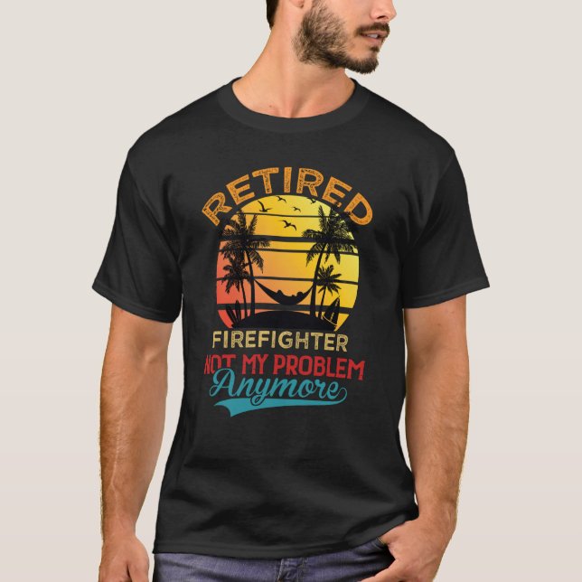 T-shirt Retro Retraité Firefighter Pas Mon Problème Plus R (Devant)