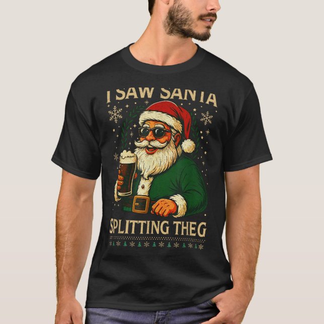 T-shirt Retro Santa I Saw Santa Split The G Drinking Ugly  (Devant)