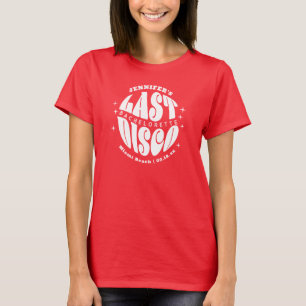 T-shirt Retro Super Dernier Disco Bachelorette Weekend Par
