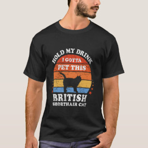 T-shirt Rétro Tiens Mon Verre Je Dois Caresser Ce British