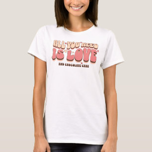 T-shirt Rétro Tout ce dont vous avez besoin est Gâteau au