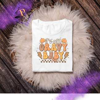 T-shirt Retro Tout est Gravy Baby Thanksgiving