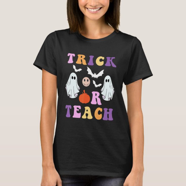 T-shirt Retro Trick Or Teach Ghost Teacher Halloween Costu (Devant)