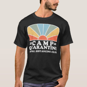 T-shirt Rétro Vintage Camp Quarantine Funny Social Distanc