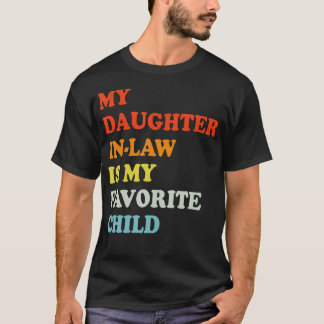 T-shirt Retro Vintage My Daughter In Law Is My Favorite Ch