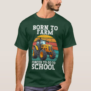 T-shirt Rétro Vintage Né Pour La Ferme Obligé D'Aller À L'