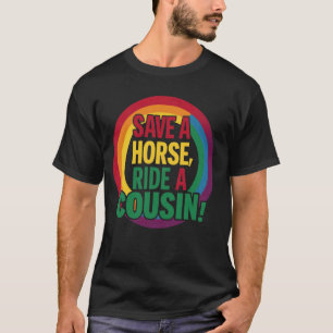 T-shirt Rétro Vintage Sauver un Cheval Monter un Cousin Ar