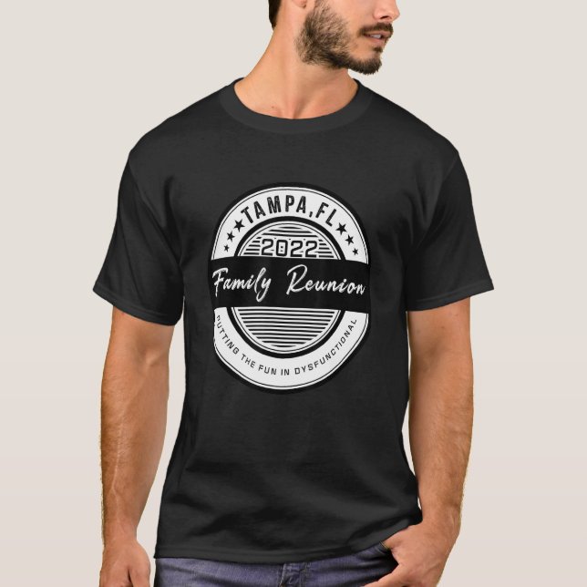 T-shirt Retrouvailles Familiales 2022 Tampa Amusant À Dysf (Devant)