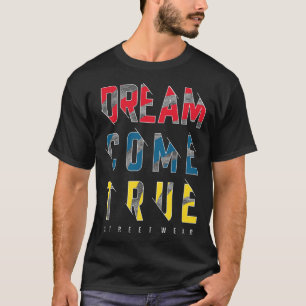 T-shirt Rêve devenu réalité