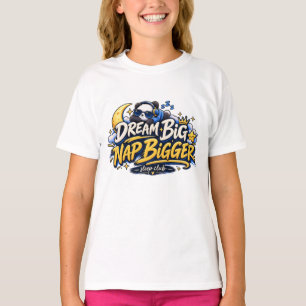 T-shirt Rêve Grand Nid Plus Grand   Création Drôle de Pand