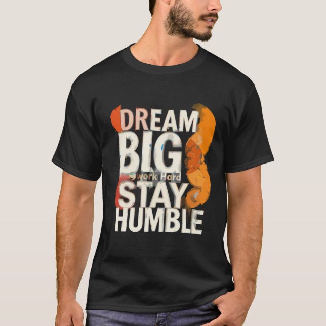 T-shirt Rêve inspirant Grande typographie Art (Devant)