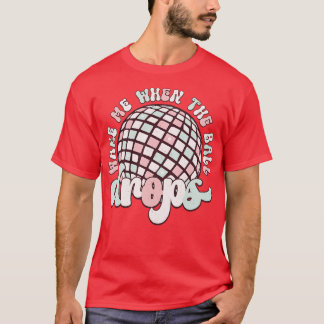 T-shirt Réveille-moi quand la balle tombe 9