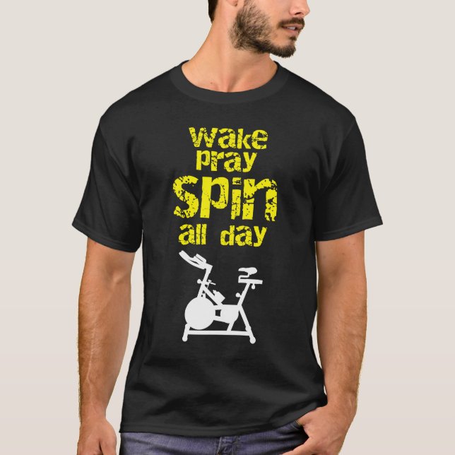T-shirt Réveille Pray Spin Toute La Journée Stationnaire V (Devant)