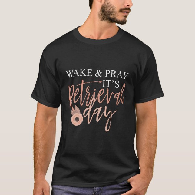 T-shirt Réveillez Et Priez C'Est Le Jour De Récupération F (Devant)